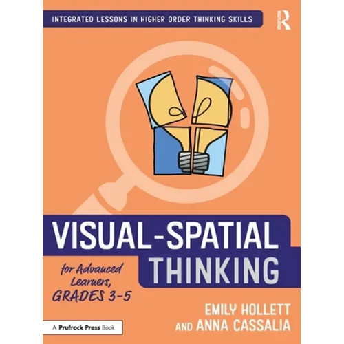 Visual-Spatial Thinking for Advanced Learners, Grades 3-5