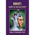 Brat: Diary of an Ego State