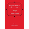 Distracted Dominance and Service with Squirrels: ADHD and Power Exchange