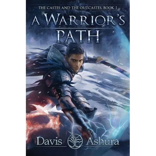 A Warrior's Path: The Castes and the OutCastes, Book 1