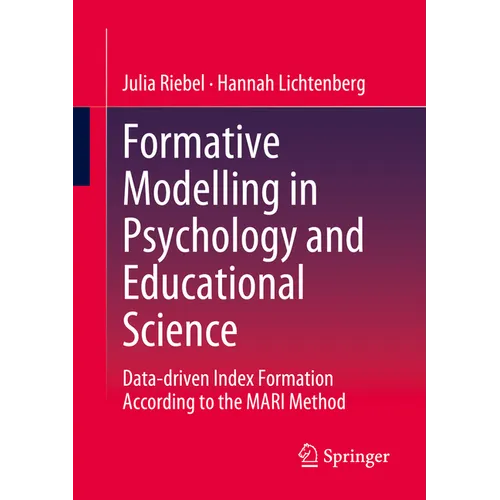 Formative Modelling in Psychology and Educational Science: Data-Driven Index Formation According to the Mari Method