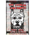 The Pitbull Unleashed: The Gary Wolf Story.