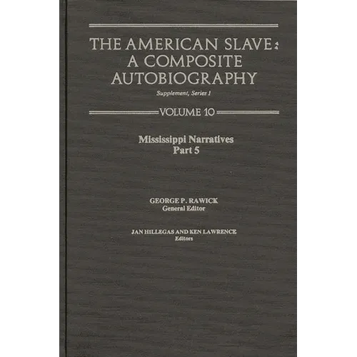 The American Slave: Mississippi Narratives Part 5, Supp. Ser. 1. Vol. 10