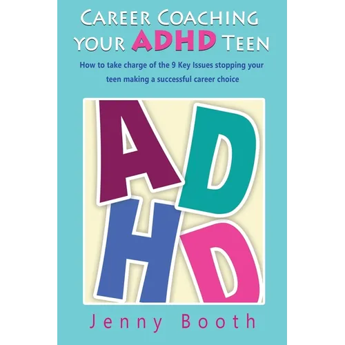 Career Coaching your ADHD Teen