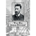 Who Was Joseph Pulitzer?