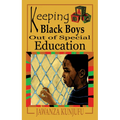 Keeping Black Boys Out of Special Education