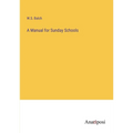 A Manual for Sunday Schools