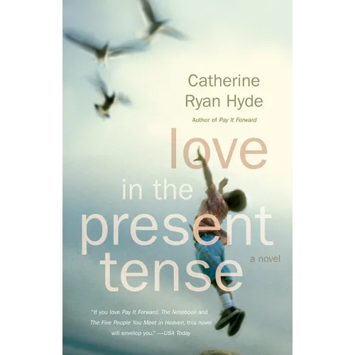 Love in the Present Tense