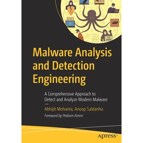 Malware Analysis and Detection Engineering: A Comprehensive Approach to Detect and Analyze Modern Malware