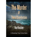 The Murder of Thora Chamberlain: A Shocking True Crime Story