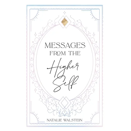 Messages from the Higher Self
