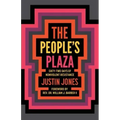 People's Plaza: Sixty-Two Days of Nonviolent Resistance