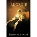 Eugenie: The Empress and her Empire
