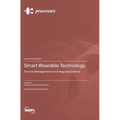 Smart Wearable Technology: Thermal Management and Energy Applications