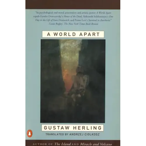 A World Apart: Imprisonment in a Soviet Labor Camp During World War II