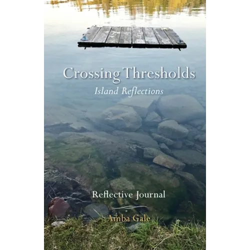 Crossing Thresholds, Island Reflections: Reflective Journal