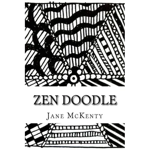 ZEN Doodle: The Art of ZEN Doodle. Drawing Guide with Step by Step Instructions. Book one.