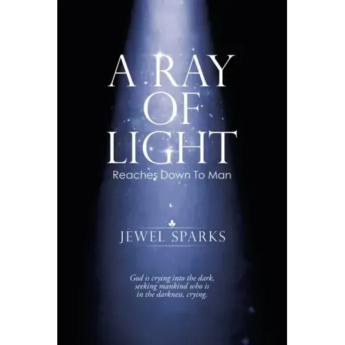 A Ray of Light: Reaches Down to Man
