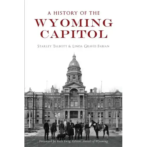 A History of the Wyoming Capitol