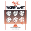 Marie and Worrywart: Comics about Anxiety