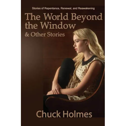 The World Beyond the Window & Other Stories