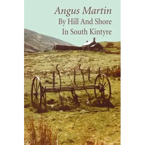By Hill and Shore in South Kintyre