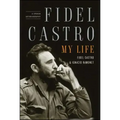 Fidel Castro: My Life: A Spoken Autobiography