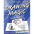 Anyone Can Arts... DRAWING MAGIC Guidebook 2