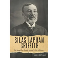 Silas Lapham Griffith: The Santa Claus Bandit: Vermont's First Millionaire