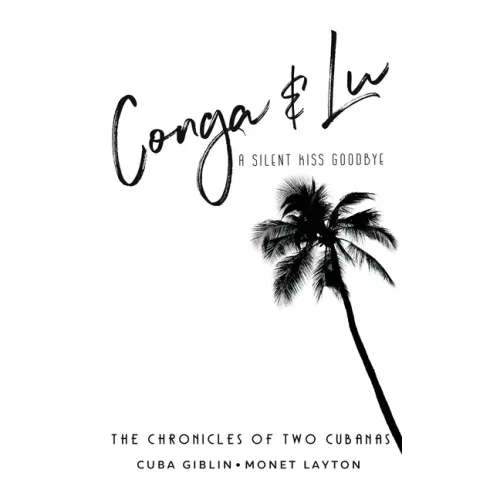 Conga & Lu: The Chronicles of Two Cubanas