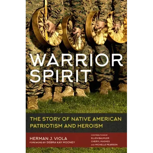 Warrior Spirit: The Story of Native American Patriotism and Heroism