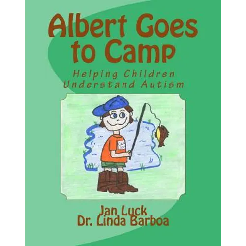 Albert Goes to Camp: Helping Children Understand Autism