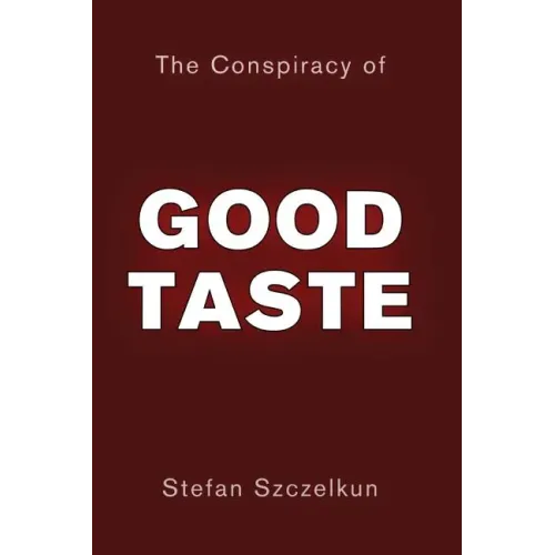 The Conspiracy of Good Taste: William Morris, Cecil Sharp and Clough Williams-Ellis and the repression of working class culture in the C20th