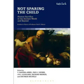 Not Sparing the Child: Human Sacrifice in the Ancient World and Beyond