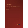 The House Boat Boys; Or, Drifting Down to the Sunny South: in large print