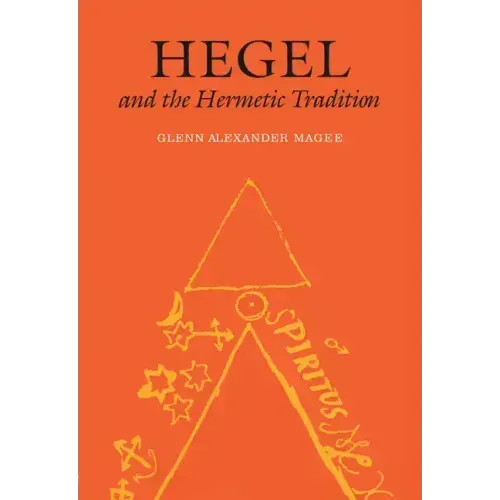 Hegel and the Hermetic Tradition