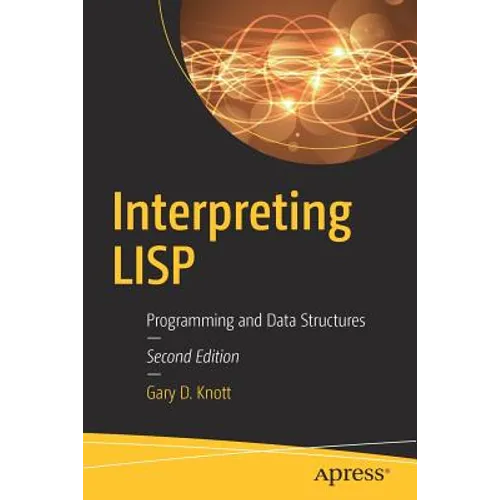 Interpreting LISP: Programming and Data Structures