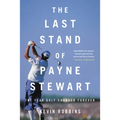The Last Stand of Payne Stewart