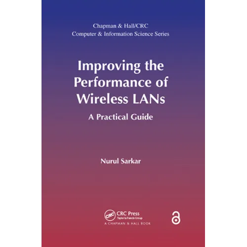 Improving the Performance of Wireless LANs: A Practical Guide