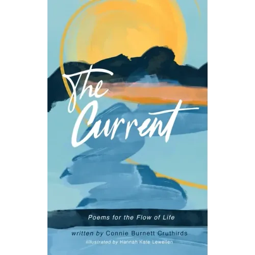 The Current: Poems for the Flow of Life