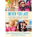 Never Too Late