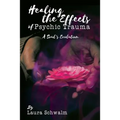 Healing the Effects of Psychic Trauma: A Soul's Evolution