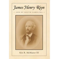 James Henry Rion: Son of South Carolina