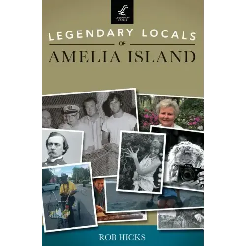 Legendary Locals of Amelia Island