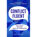 Conflict Fluent: Mastering the Five Conflict Approaches