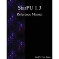 StarPU 1.3 Reference Manual
