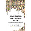 Understanding and Combating Racism: My Path from Oblivious American to Evolving Activist