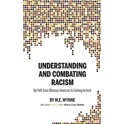 Understanding and Combating Racism: My Path from Oblivious American to Evolving Activist