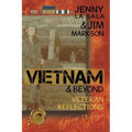 Vietnam & Beyond: Veteran Reflections
