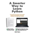 A Smarter Way to Learn Python: Learn it faster. Remember it longer.